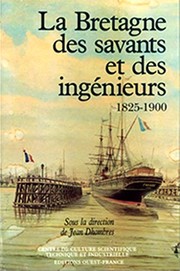 La Bretagne des savants et des ingénieurs : [2] : 1825-1900