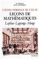 Leçons de mathématiques : l'École normale de l'an III : édition annotée des cours de Laplace, Lagrange et Monge