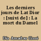 Les derniers jours de Lat Dior : [suivi de] : La mort du Damel