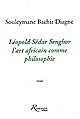 Léopold Sédar Senghor : l'art africain comme philosophie