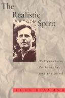 The realistic spirit : Wittgenstein, philosophy, and the mind