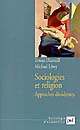 Sociologies et religion : II : Approches dissidentes