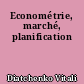 Econométrie, marché, planification