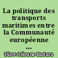 La politique des transports maritimes entre la Communauté européenne et les pays africains