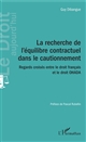 La recherche de l'équilibre contractuel dans le cautionnement : regards croisés entre le droit français et le droit OHADA