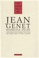 Jean Genet : matricule192.102 : chronique des années 1910-1944