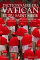 Dictionnaire du Vatican et du Saint-Siège