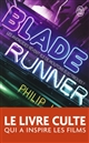 Blade runner : les androïdes rêvent-ils de moutons électriques ? : roman