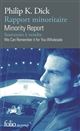 Minority report : = Rapport minoritaire : We can remember it for you wholesale : = Souvenirs à vendre