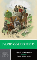 David Copperfield : authoritative text, backgrounds, criticism