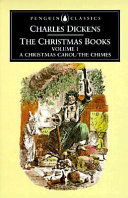 The Christmas books : 1 : A Christmas Carol : The Chimes