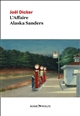 L'affaire Alaska Sanders : roman