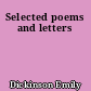 Selected poems and letters