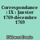 Correspondance : IX : Janvier 1769-décembre 1769