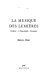 La Musique des Lumières : Diderot, " L'Encyclopédie ", Rousseau