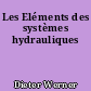 Les Eléments des systèmes hydrauliques