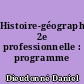 Histoire-géographie, 2e professionnelle : programme 93
