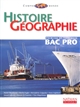 Histoire-géographie, première et terminale Bac pro : [Livre de l'élève]