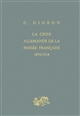La crise allemande de la pensée française (1870-1914)