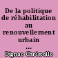 De la politique de réhabilitation au renouvellement urbain de Nantes : l'exemple du Breil Malville