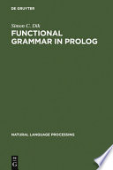 Functional grammar in Prolog : an integrated implementation for English, French and Dutch