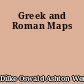Greek and Roman Maps