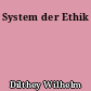 System der Ethik