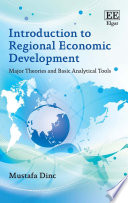 Introduction to regional economic development : Major theories and basic analytical tools