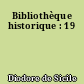 Bibliothèque historique : 19