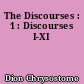 The Discourses : 1 : Discourses I-XI