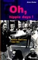 Oh, hippie days ! : carnets américains : 1966-1969