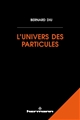 L'univers des particules