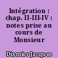 Intégration : chap. II-III-IV : notes prise au cours de Monsieur Dixmier