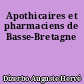 Apothicaires et pharmaciens de Basse-Bretagne
