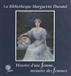 La Bibliothèque Marguerite Durand : histoire d'une femme, mémoire des femmes