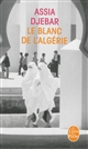 Le blanc de l'Algérie : récit