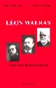 La vie et l'oeuvre économique de Léon Walras : avec une présentation de l'édition de ses "Oeuvres économiques complètes"
