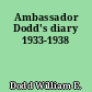 Ambassador Dodd's diary 1933-1938