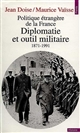 Diplomatie et outil militaire : 1871-1991