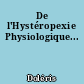 De l'Hystéropexie Physiologique...