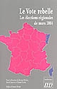Le vote rebelle : les élections régionales de mars 2004