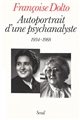 Autoportrait d'une psychanalyste, 1934-1988
