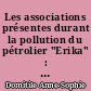 Les associations présentes durant la pollution du pétrolier "Erika" : rôles, actions et continuités