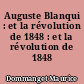 Auguste Blanqui : et la révolution de 1848 : et la révolution de 1848