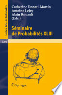 Séminaire de probabilités XLIII : [held in Poitiers, June 2009]