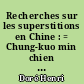 Recherches sur les superstitions en Chine : = Chung-kuo min chien hsin yang : IIème partie : Le panthéon chinois : [7] : Tome XII