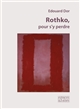 Rothko : pour s'y perdre