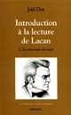 Introduction à la lecture de Lacan : 2 : La structure du sujet