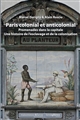 Paris colonial et anticolonial, promenades dans la capitale : une l'histoire de l'esclavage et de la colonisation