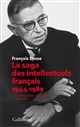 La saga des intellectuels français : I : A l'épreuve de l'histoire (1944-1968)